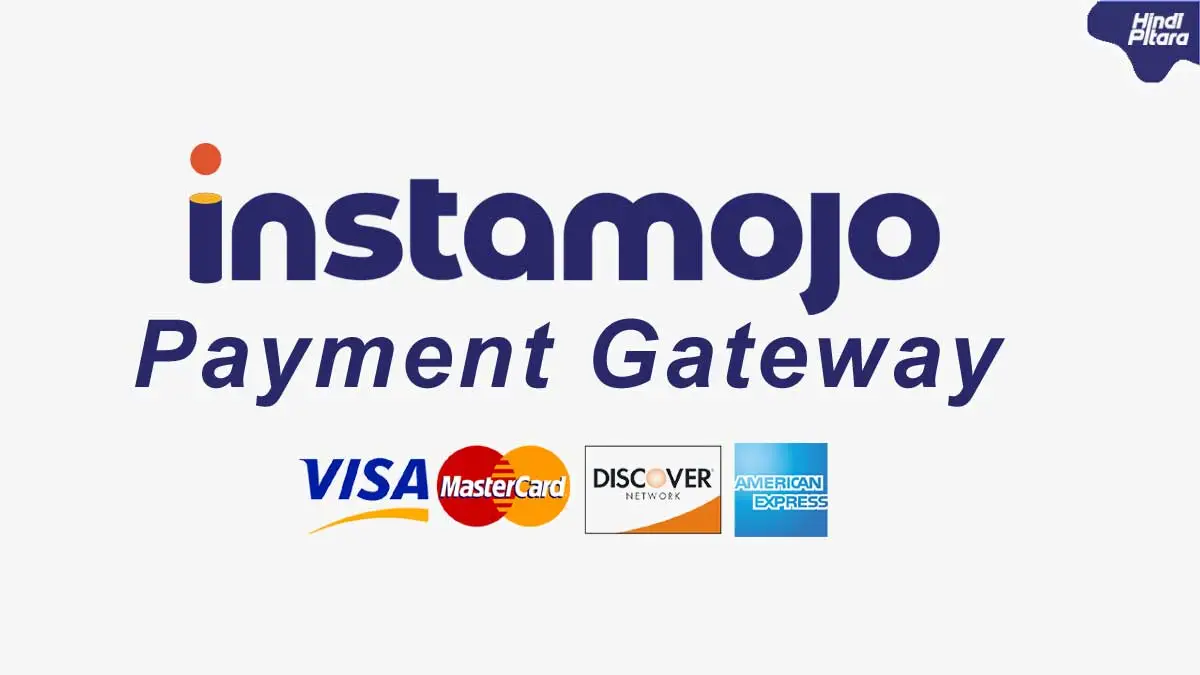 Instamojo क्या है? Instamojo Payment gateway के बारे में जानें - Hindi  Pitara